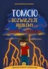 Tomcio rozwiązuje problemy złość i agresja